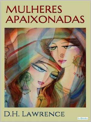 cover image of Mulheres Apaixonadas--D.H. Lawrence